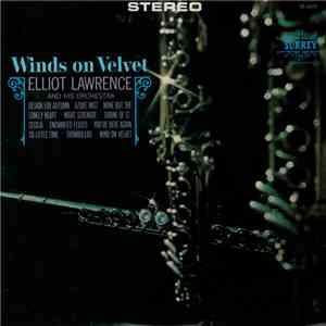 Elliot Lawrence And His Orchestra - Winds On Velvet album