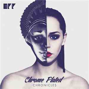 Epp - Chrome Plated Chronicles album