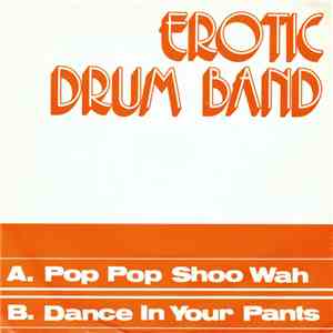 Erotic Drum Band - Pop Pop Shoo Wah album