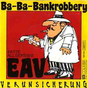 Erste Allgemeine Verunsicherung - Ba-Ba-Bankrobbery album