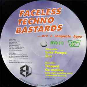Faceless Techno Bastards - ...Are A Complete Hype album