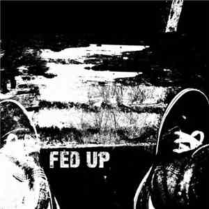 Fed Up  - Fed Up album
