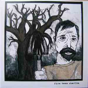 Fire Team Charlie - Fire Team Charlie album