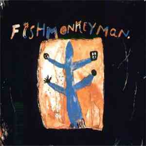 Fishmonkeyman - If I've Told You Once album
