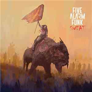 Five Alarm Funk - Sweat album