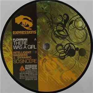 Flowrian / Intelligent Manners & Dynamic  - There Was A Girl / So Sincere album