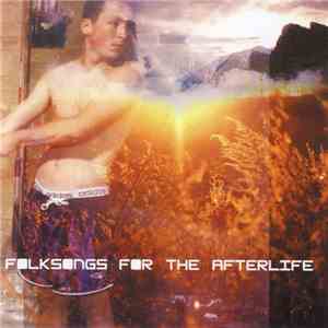 Folksongs For The Afterlife - Folksongs For The Afterlife album