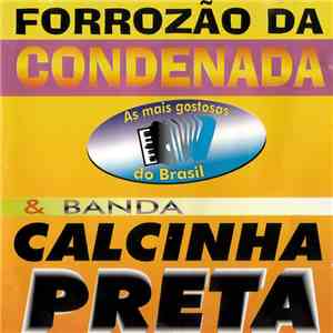 Forrozão Da Condenada & Banda Calcinha Preta - As Mais Gostosas Do Brasil album