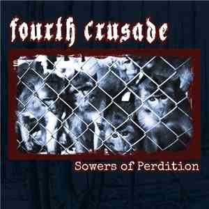 Fourth Crusade - Sowers Of Perdition album