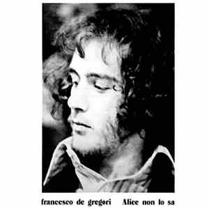 Francesco De Gregori - Alice Non Lo Sa album