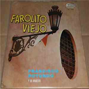 Francisco Rotundo Y Su Orquesta Típica - Farolito Viejo album