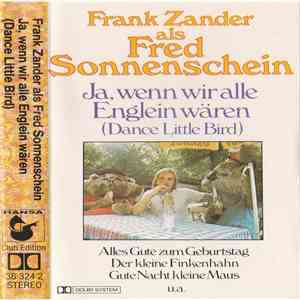 Frank Zander Als Fred Sonnenschein - Ja, Wenn Wir Alle Englein Wären (Dance Little Bird) album