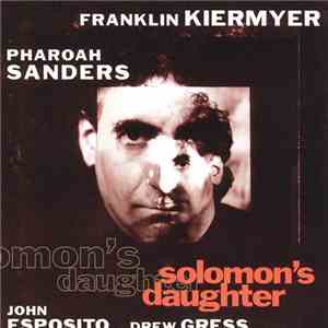 Franklin Kiermyer - Pharoah Sanders - Solomon's Daughter album