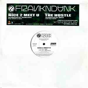Frank-N-Dank - Nice 2 Meet U / The Hustle album