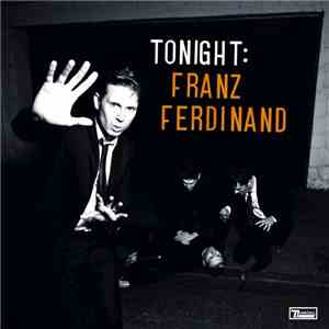 Franz Ferdinand - Tonight: Franz Ferdinand album