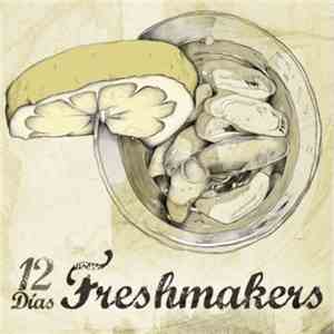 Freshmakers - 12 dias album