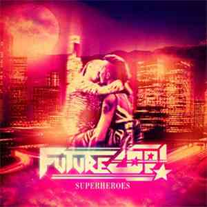 Futurecop! - Superheroes album