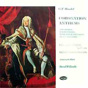 G. F. Handel - Choir Of King's College, Cambridge, English Chamber Orchestra, Thurston Dart, David Willcocks - Coronation Anthems album