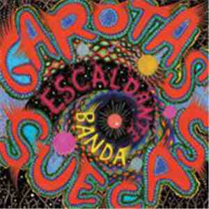 Garotas Suecas - Escaldante Banda album