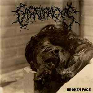 Gastrorrexis - Broken Face album