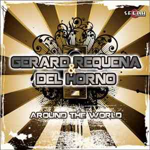 Gerard Requena & Del Horno - Around The World album