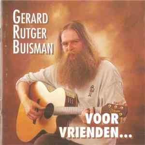 Gerard Rutger Buisman - Voor Vrienden... album