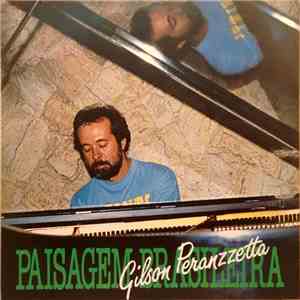 Gilson Peranzzetta - Paisagem Brasileira album