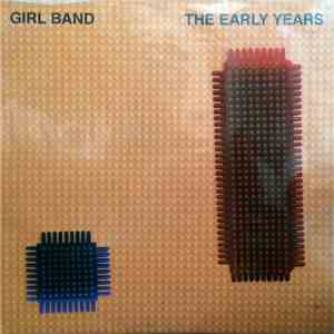 Girl Band - The Early Years album
