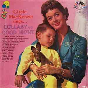 Gisele MacKenzie - Gisele MacKenzie Sings... Lullaby And Goodnight album