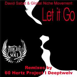 Global Niche Movement, David Sabat - Let It Go Remixes album