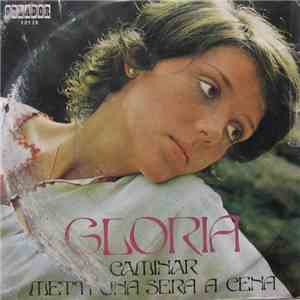 Gloria  - Caminar / Metti Una Sera A Cena album