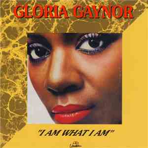 Gloria Gaynor - I Am What I Am album