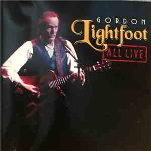 Gordon Lightfoot - All Live album