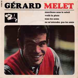 Gérard Melet - Marchons Sous Le Soleil album