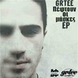 Grtee - Πέφτουν Οι Μάσκες EP album