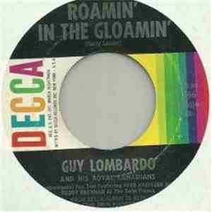 Guy Lombardo And His Royal Canadians - Annie Laurie / Roamin' In The Gloamin' album