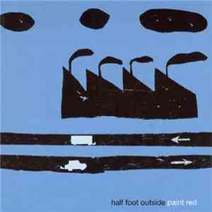 Half Foot Outside - Paint Red album