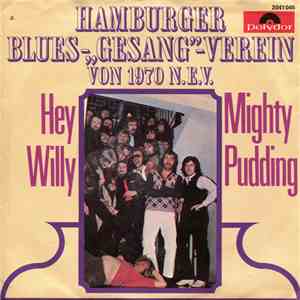 Hamburger Blues-"Gesang"-Verein Von 1970 N.E.V. - Hey Willy album