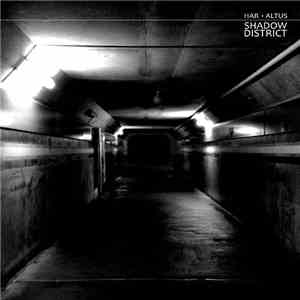 Har And Altus  - Shadow District album