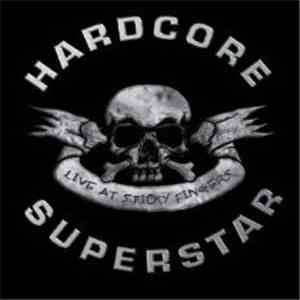 Hardcore Superstar - Live At Sticky Fingers album