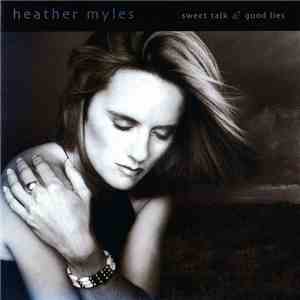 Heather Myles - Sweet Talk & Good Lies album