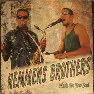 Hemmens Brothers - Music For Your Soul album