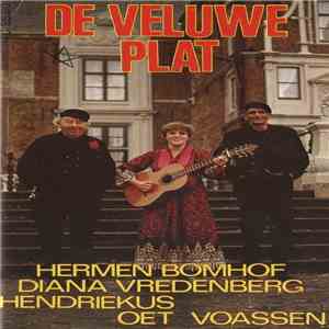 Hermen Bomhof, Diana Vredenberg, Hendriekus Oet Voassen - De Veluwe Plat album