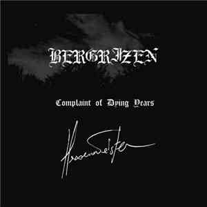 Hexenmeister , Bergrizen - Complaint Of Dying Years album