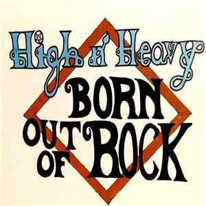 High N' Heavy - Born Out Of Rock album