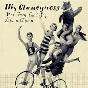 His Clancyness - What Furry Can't Say / Like A Champ album