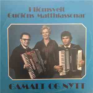 Hljómsveit Guðjóns Matthíassonar - Gamalt Og Nýtt album