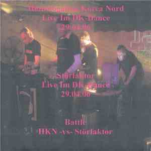 Homologation Korea Nord / Störfaktor  - Live Im DK-Dance 29.04.06 album