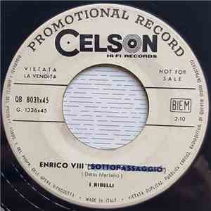 I Ribelli - Enrico VIII (Sottopassaggio) / 200 All'Ora album
