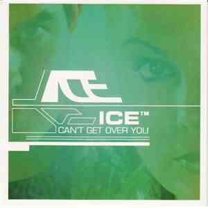 Ice  - Can't Get Over You album
